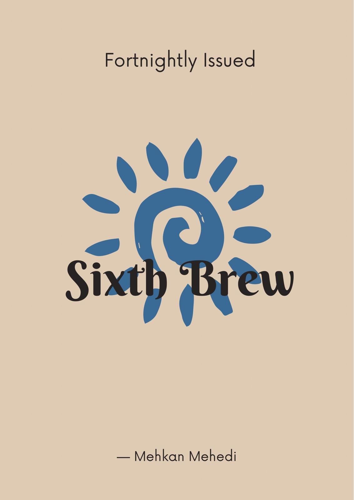 Sixth Brew